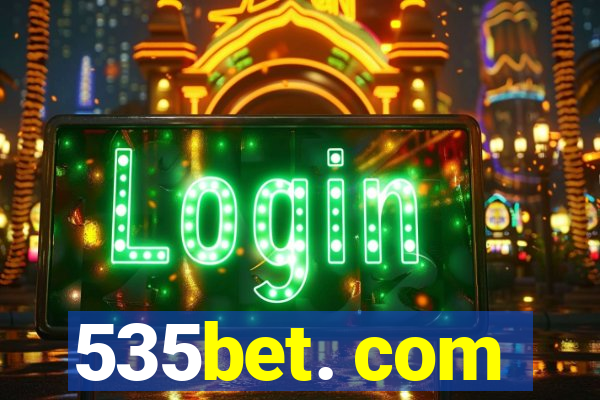 535bet. com